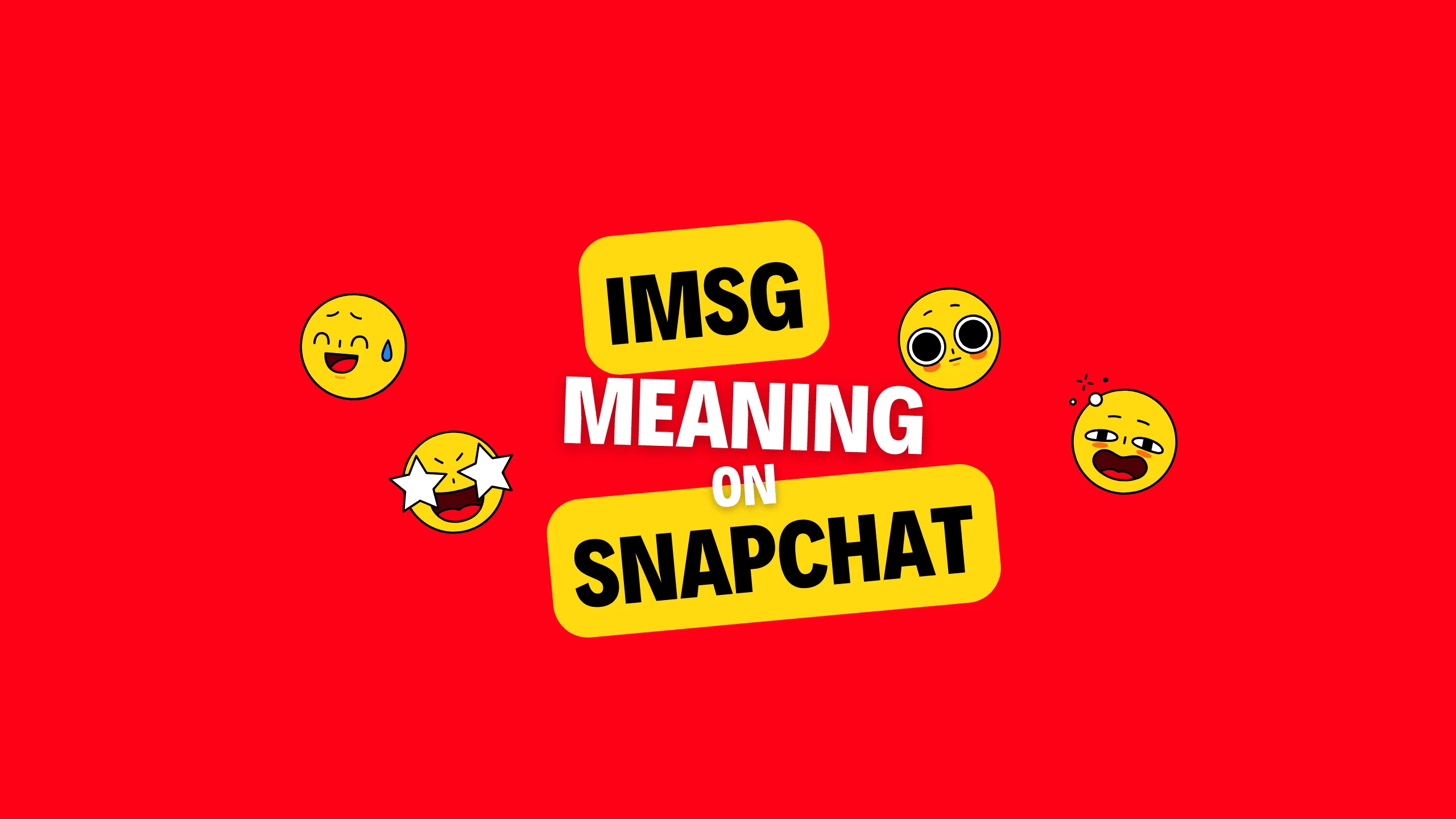 What Does IMSG Mean on Snapchat