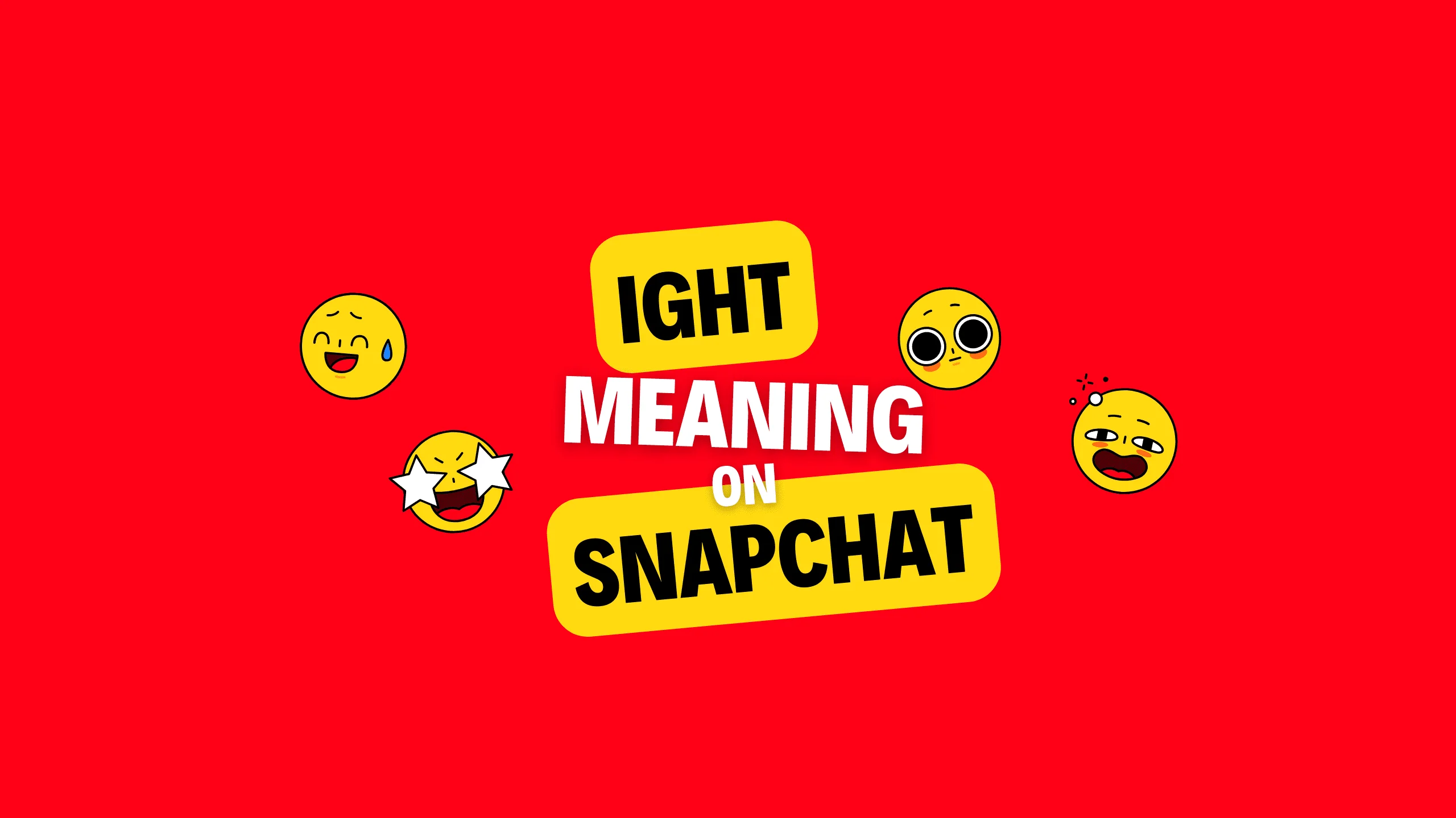 What does IGHT mean on Snapchat